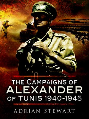 cover image of The Campaigns of Alexander of Tunis, 1940–1945